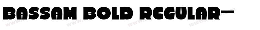 Bassam bold Regular字体转换
